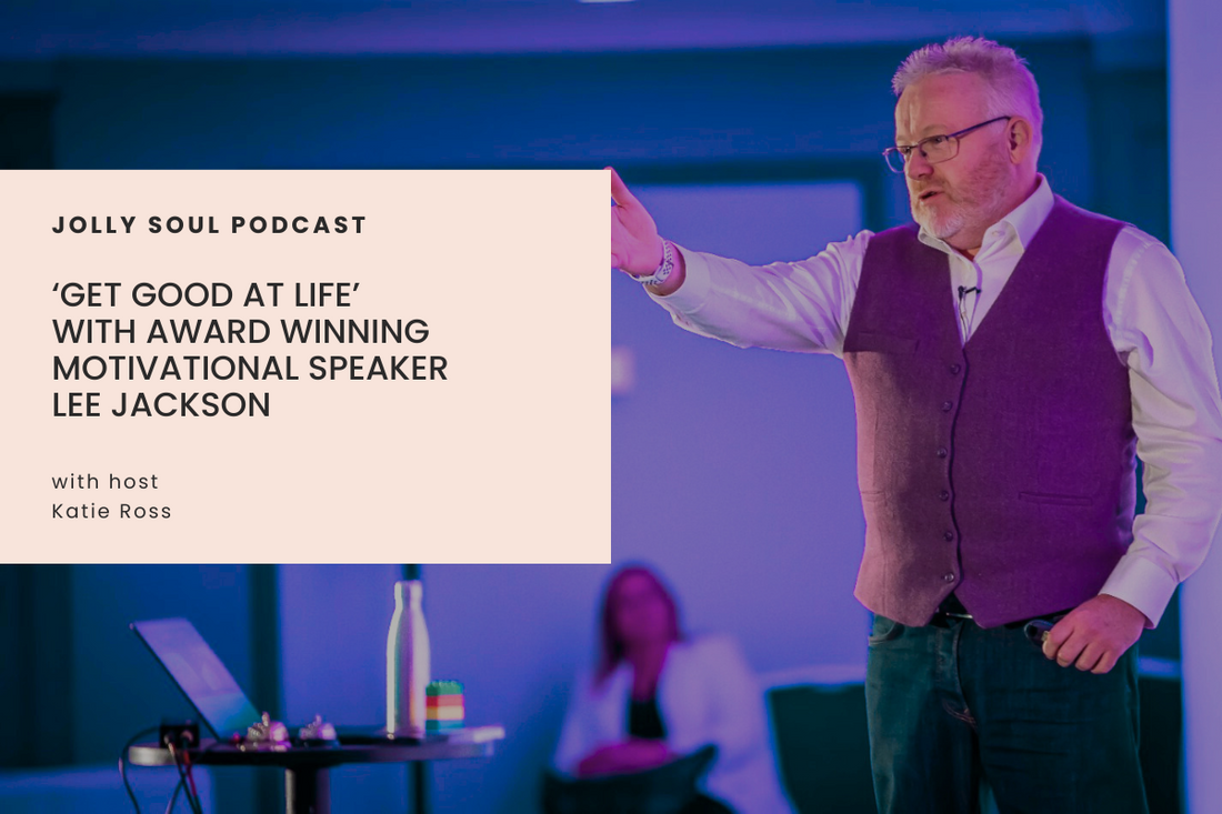 Lee Jackson: Get GOOD at Life, Secrets to Real-World Motivation & Success